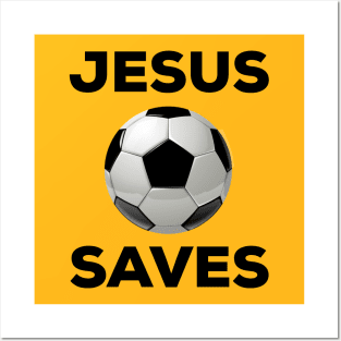 Jesus Saves Posters and Art